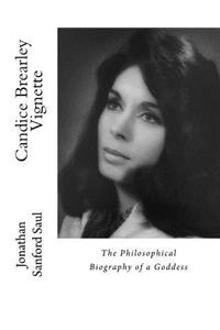 Candice Brearley Vignette: The Philosophical Biography of a Goddess