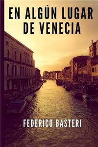 En Algun Lugar de Venecia