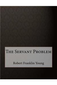 The Servant Problem