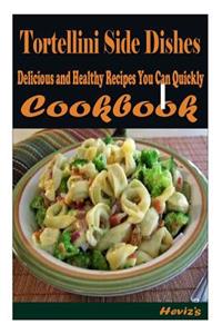Tortellini Side Dishes