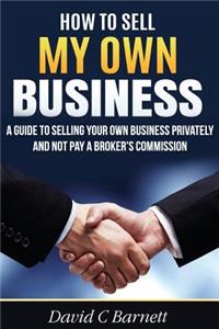 How to Sell my Own Business