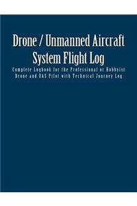 Drone / Unmanned Aircraft System Flight Log