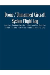 Drone / Unmanned Aircraft System Flight Log