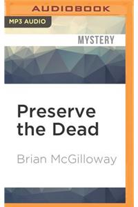 Preserve the Dead