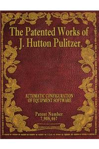 Patented Works of J. Hutton Pulitzer - Patent Number 7,908,467