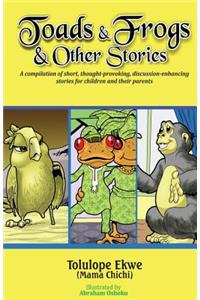 Toads and Frogs and Other Stories