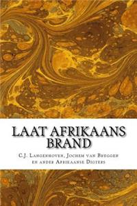 Laat Afrikaans Brand
