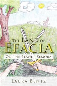 Land of Efacia: On the Planet Zemora
