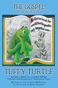 The GOSPEL according to TUFFY TURTLE