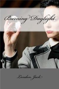 Burning Daylight