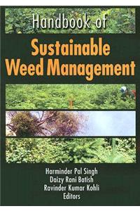 Handbook of Sustainable Weed Management