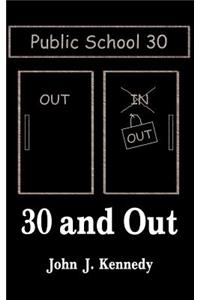 30 and Out