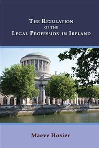 Regulation of the Legal Profession in Ireland