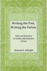 Writing the Past, Writing the Future