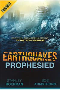 Earthquakes Prophesied