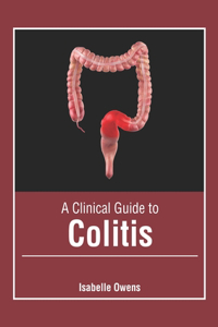 Clinical Guide to Colitis