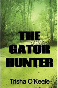 The Gator Hunter