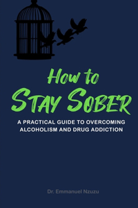 How to Stay Sober