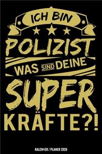 Ich bin Polizist was sind deine Superkräfte ?!