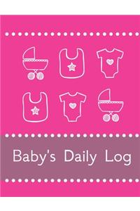 Baby's Daily Log Notebook Tracker for Newborns and Toddler
