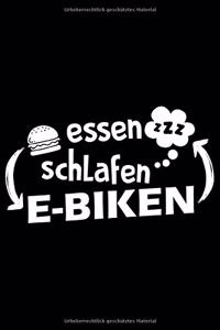 ESSEN SCHLAFEN E-BIKEN Notizbuch