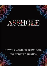 Asshole A swear word coloring book for adult reluxation