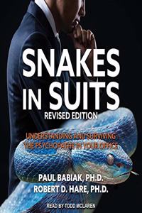 Snakes in Suits, Revised Edition Lib/E