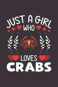 Just A Girl Who Loves Crabs