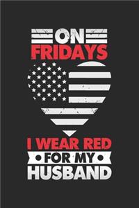 On Fridays I wear Red for my Husband