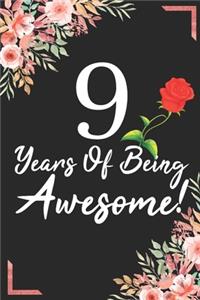 9 Years Of Being Awesome!