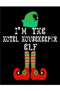 I'm the Hotel housekeeper Elf