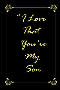 I Love That You Are My Son journal notebook with 2020 Calendar Gift Book for Son as a Journal Notebook with Calendar of 2020