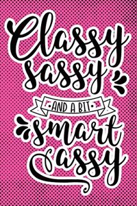 Classy Sassy And A Bit Smart Assy