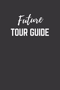 Future Tour Guide Notebook