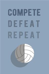 Compete, Defeat, Repeat.