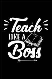 Teach Like A Boss