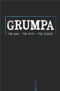 Grumpa The Man The Myth The Legend