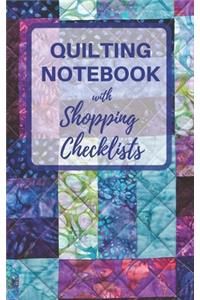 Quilting Notebook with Shopping Checklists