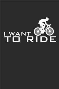I Want to Ride