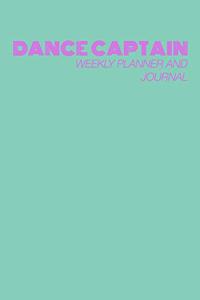 Dance Captain Weekly Planner and Journal