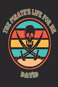 The Pirate's Life For Me David