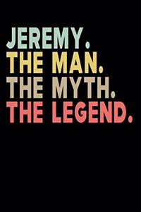 Jeremy The Man The Myth The Legend