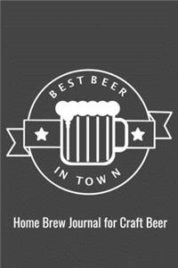 Best Beer in Town; Home Brew Journal for Craft Beer