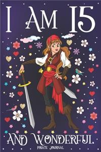 Pirate Journal I am 15 and Wonderful