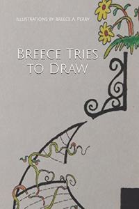 Breece Tries to Draw: Illustrations by Breece A. Perry