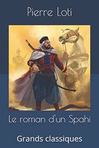 Le roman d'un Spahi