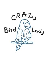 Crazy Bird Lady