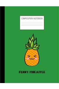 funny pineapple Composition Notebook