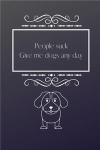 People Suck Give Me Dogs Any Day