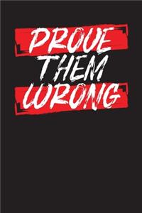 Prove Them Wrong